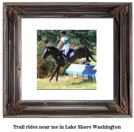 trail rides near me in Lake Shore, Washington